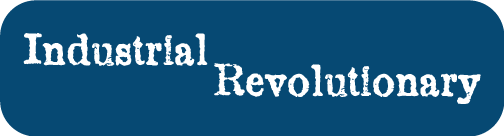 Industrial Revolutionary